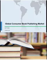 Global Consumer Book Publishing Market 2017-2021